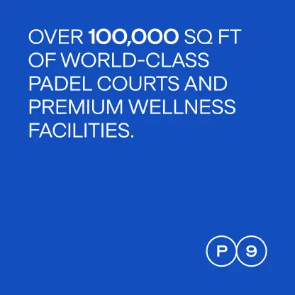 Over 100,000 sq ft of world-class padel courts