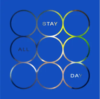 Stay all day